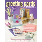 Greeting Cards in Stitches : Hand-Embroidered Embellishments