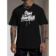 thumbnail image 1 of Comfortable Short Sleeve "Stay Humble" Creative Letter Print Stylish T-shirt For Men, Casual Summer Top, Fashion Crew Neck, Suitable For Daily Wear, 1 of 5
