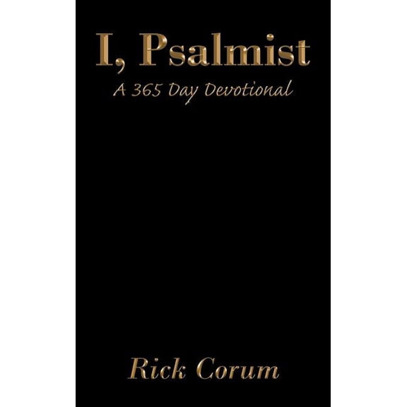 I, Psalmist: A 365 Day Devotional (Hardcover)