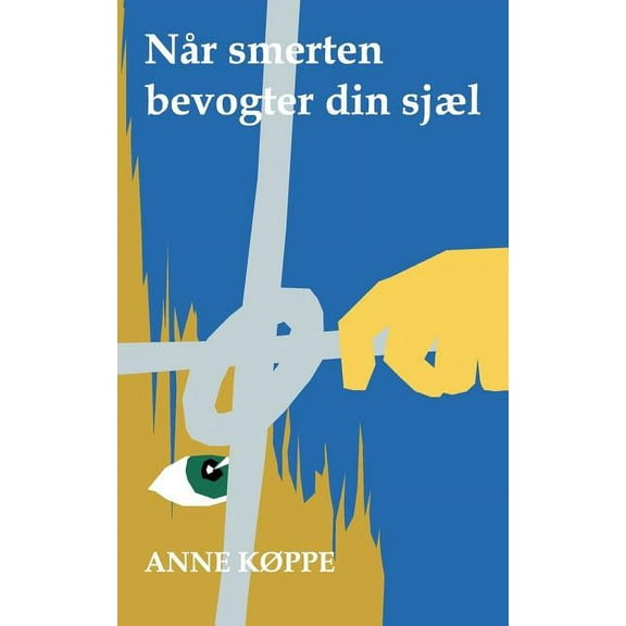 Når smerten bevogter din sjæl (Paperback)