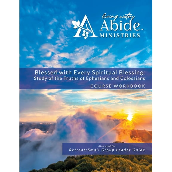 Blessed with Every Spiritual Blessing - Workbook (& Leader Guide), (Paperback)