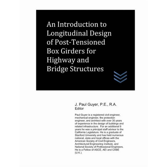 An Introduction to Longitudinal Design of Post-Tensioned Box Girders for Highway and Bridge Structures (Paperback)