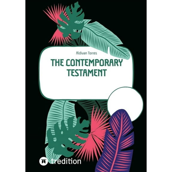 The Contemporary Testament, (Paperback)