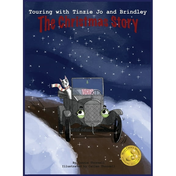 Touring with Tinzie Jo and Brindley: The Christmas Story, (Hardcover)