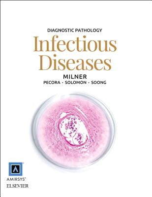 Diagnostic Pathology: Infectious Diseases E-Book