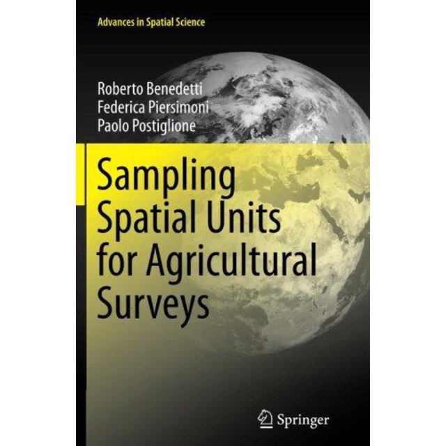 Sampling Spatial Units for Agricultural Surveys (Advances in Spatial Science)