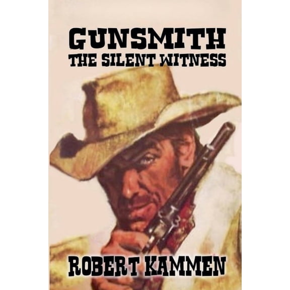 Gunsmith - The Silent Witness., (Paperback)
