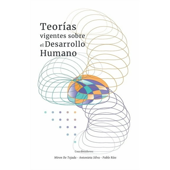 Teoras Vigentes sobre el Desarrollo Humano (Paperback)