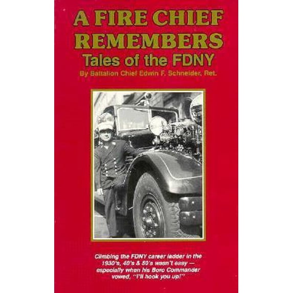 Pre-Owned A Fire Chief Remembers: Tales of the Fdny (Paperback) 0925165107 9780925165107