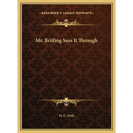 Mr. Britling Sees It Through (Hardcover)