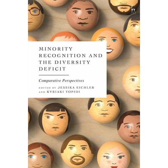Minority Recognition and the Diversity Deficit: Comparative Perspectives, (Hardcover)