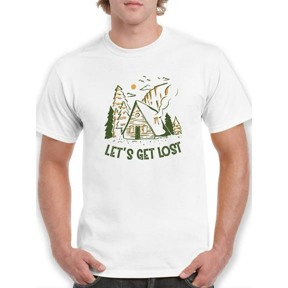 Let's Get Lost Wood Cabin T-Shirt Men -Smartprints Designs, Male Medium