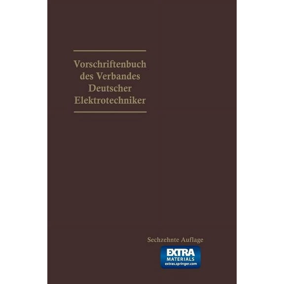 Vorschriftenbuch Des Verbandes Deutscher Elektrotechniker: Nach D. Stande Am 1. Jan. 1929, (Paperback)