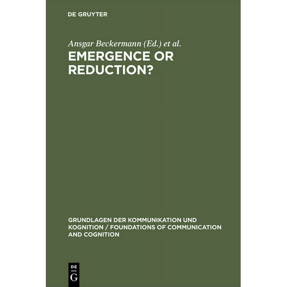 Grundlagen Der Kommunikation Und Kognition / Foundations of: Emergence or Reduction? (Hardcover)