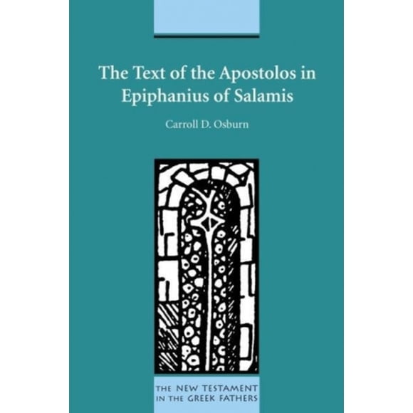 The Text of the Apostolos in Epiphanius of Salamis