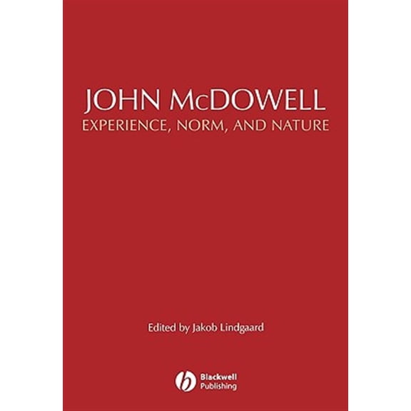 Pre-Owned European Journal of Philosophy Books: John McDowell: Experience, Norm, and Nature (Paperback)