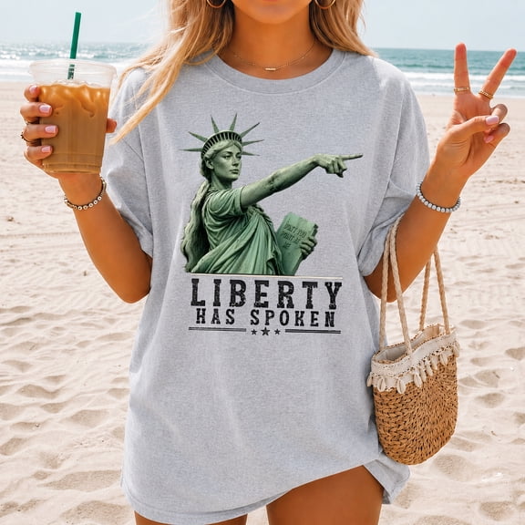 Sassy Liberty Has Spoken Shirt, Pointing Statue of Liberty Tee, Don't You Point at Me Funny Attitude Graphic T-Shirt
