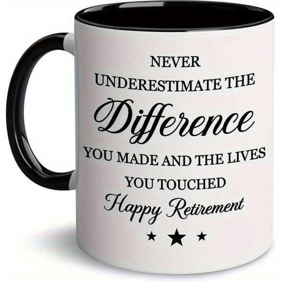 1pc WHIDOBE 11oz Coffee Mug White with Black Inspirational Retirement Quote Stars Dishwasher Reusable Office Mug Retirement Gifts Men Women Coworkers Christmas Father s Day Mother