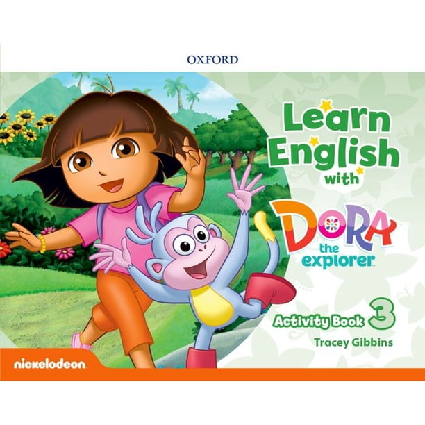 Libro Learn Eng With Dora The Explorer 3 Ab Tapa Blanda, Autor Tracey Gibbins, Editorial Oxford University Press (uk)