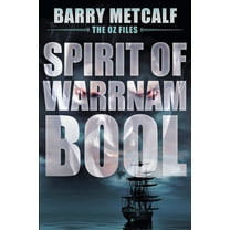 Oz Files Spirit of Warrnambool, Book 3, (Paperback)