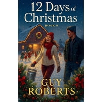 12 Days of Christmas 12 Day Of Christmas Book 8, Book 8, (Paperback)