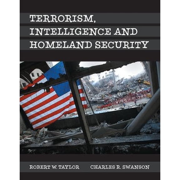 Pre-Owned Terrorism, Intelligence and Homeland Security, 9780133517125, 0133517128, Paperback, 1 edition