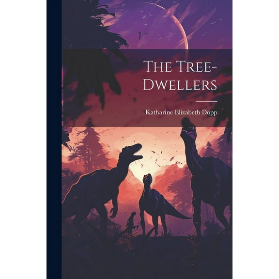 The Tree-dwellers (Paperback)