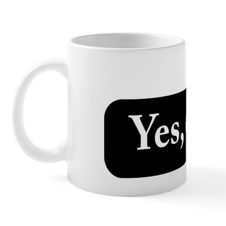 

CafePress - Yes Dear Mug - 11 oz Ceramic Mug - Novelty Coffee Tea Cup