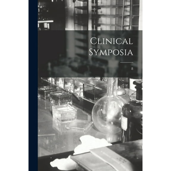 Clinical Symposia; 8, (Paperback)