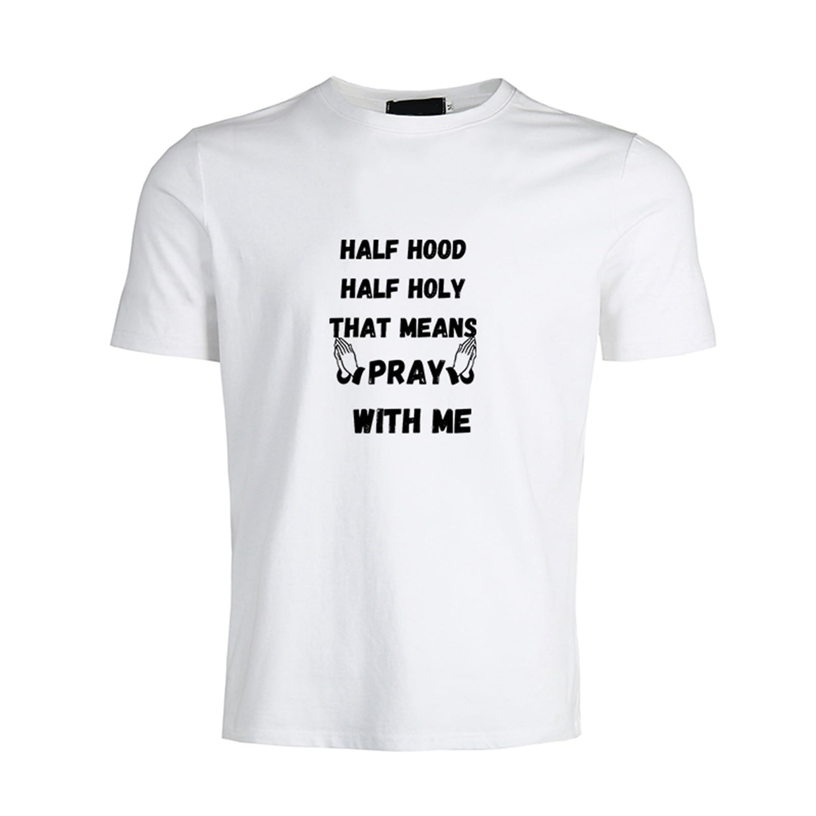 Cyan Oak Unisex Half Hood Half Holy T Shirt That Means Pray With Me Don T Play With Me Funny Tops Walmart Com Cyan Oak Unisex Half Hood Half Holy T Shirt That Means Pray With Me Don T Play With Me Funny Tops Walmart Com