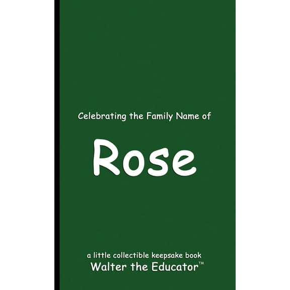 Celebrating the Family Name of Rose, (Paperback)