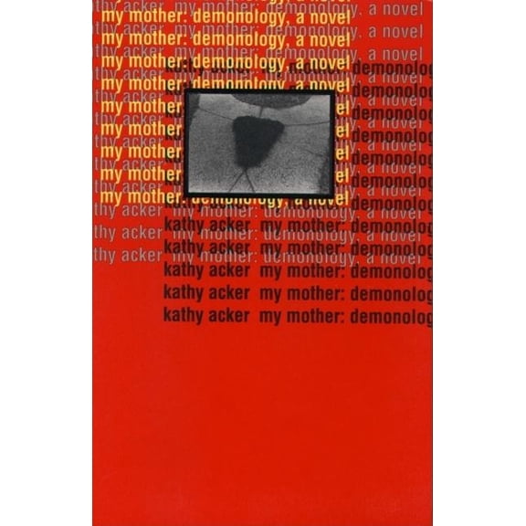My Mother: Demonology, (Paperback)