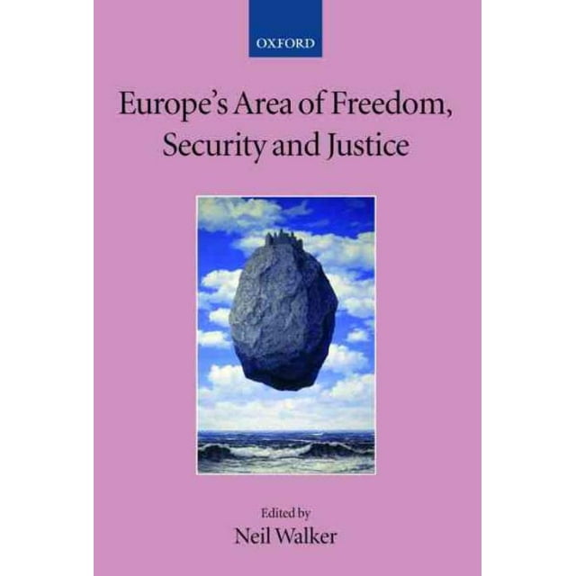 Europe's Area Of Freedom, Security, And Justice, Neil Walker Paperback