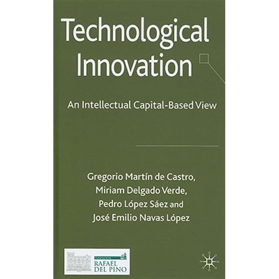 Pre-Owned Technological Innovation: An Intellectual Capital Based View, (Hardcover)