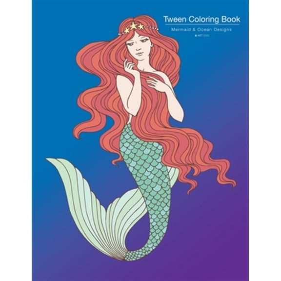 Pre-Owned Tween Coloring Book: Mermaid & Ocean Designs: Colouring Book for Teenagers, Young Adults, Boys, Girls, Ages 9-12, 13-16, Cute Arts & Craft Gift, Detailed Designs for Relaxation & Mindfulness (Paperbac