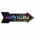 thumbnail image 2 of SignMission P-ARROW10-999683 10 x 30 in. Wide Party People Arrow Sign, 2 of 4