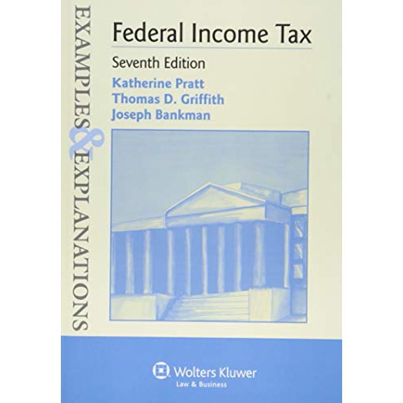 Pre-Owned Examples & Explanations for Federal Income Tax (Paperback) 1454833904 9781454833901