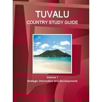 Tuvalu Country Study Guide Volume 1 Strategic Information and Developments (Paperback)
