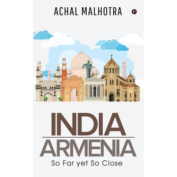 India - Armenia: So Far yet So Close, (Hardcover)