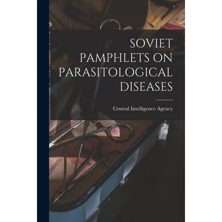 Soviet Pamphlets on Parasitological Diseases, (Paperback)