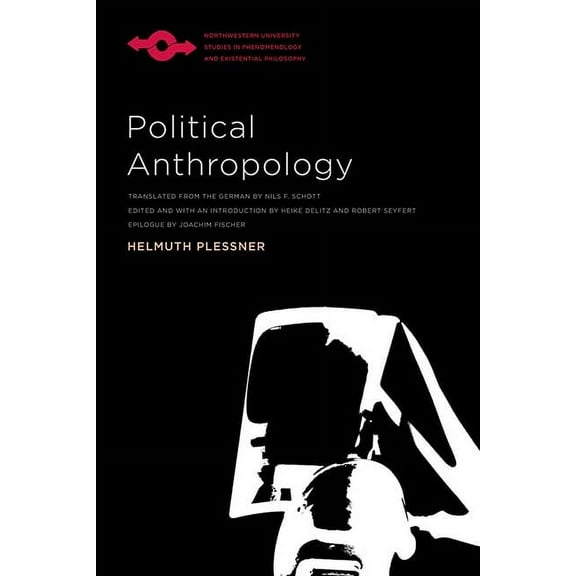 Studies in Phenomenology and Existential Political Anthropology, (Paperback)