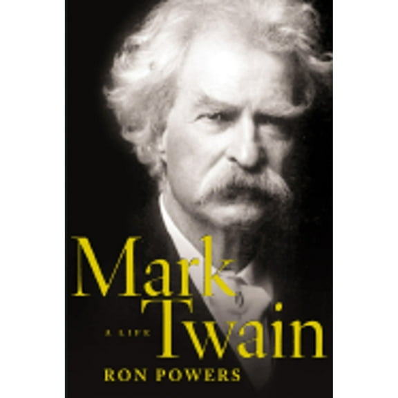 Pre-Owned Mark Twain: A Life (Hardcover) 0743248996 9780743248990