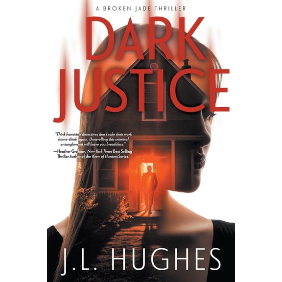 Broken Jade Dark Justice: A Crime Thriller, Book 1, (Paperback)
