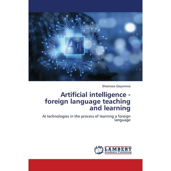Artificial intelligence - foreign language teaching and learning, (Paperback)