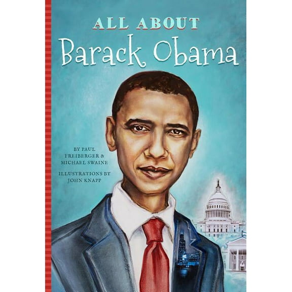 All About...People All about Barack Obama, (Paperback)