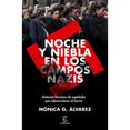 thumbnail image 1 of Libro Noche Y Niebla En Los Campos Nazis Tapa Blanda, Autor Monica G. Alvarez, Editorial Espasa Mexico, 1 of 2