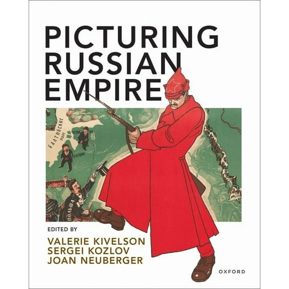 Picturing Russian Empire, (Paperback)