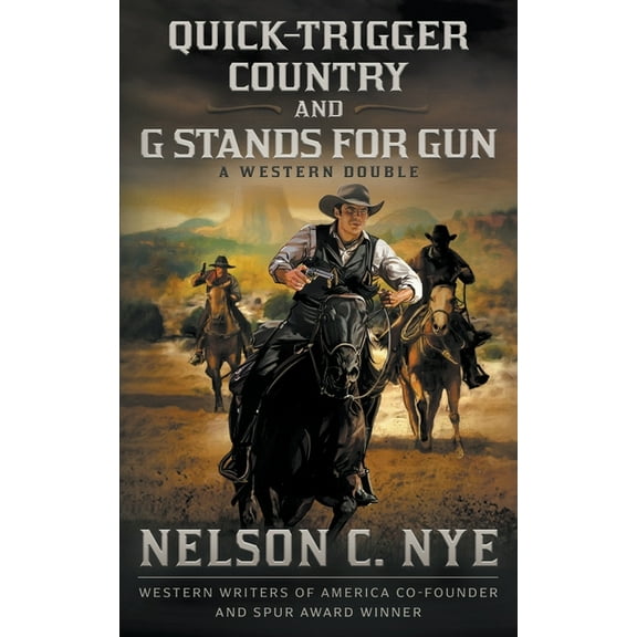 Quick-trigger Country and G Stands for Gun: A Western Double, (Paperback)