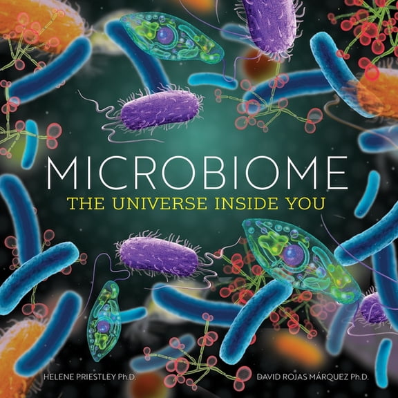 Microbiome: The Universe Inside You, (Paperback)