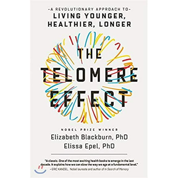 Pre-Owned The Telomere Effect: A Revolutionary Approach to Living Younger, Healthier, Longer Paperback